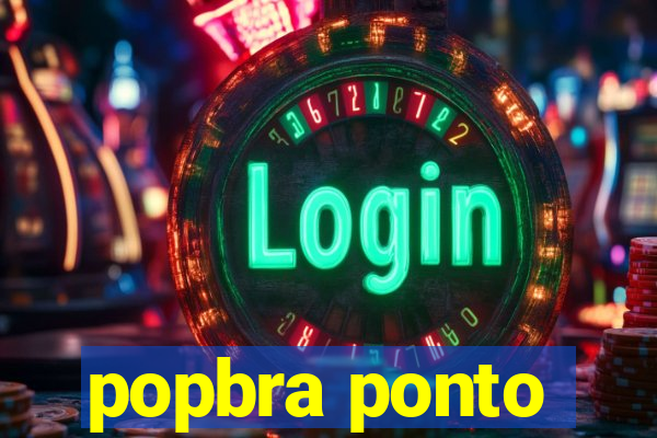 popbra ponto